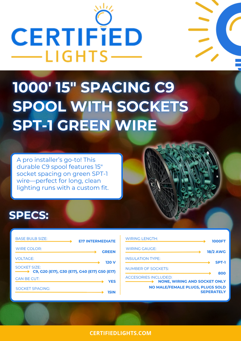 Certified Lights 1000ft C9 green wire spool with 15in socket spacing, 1000 sockets, and SPT-1 insulation for bold holiday lighting.