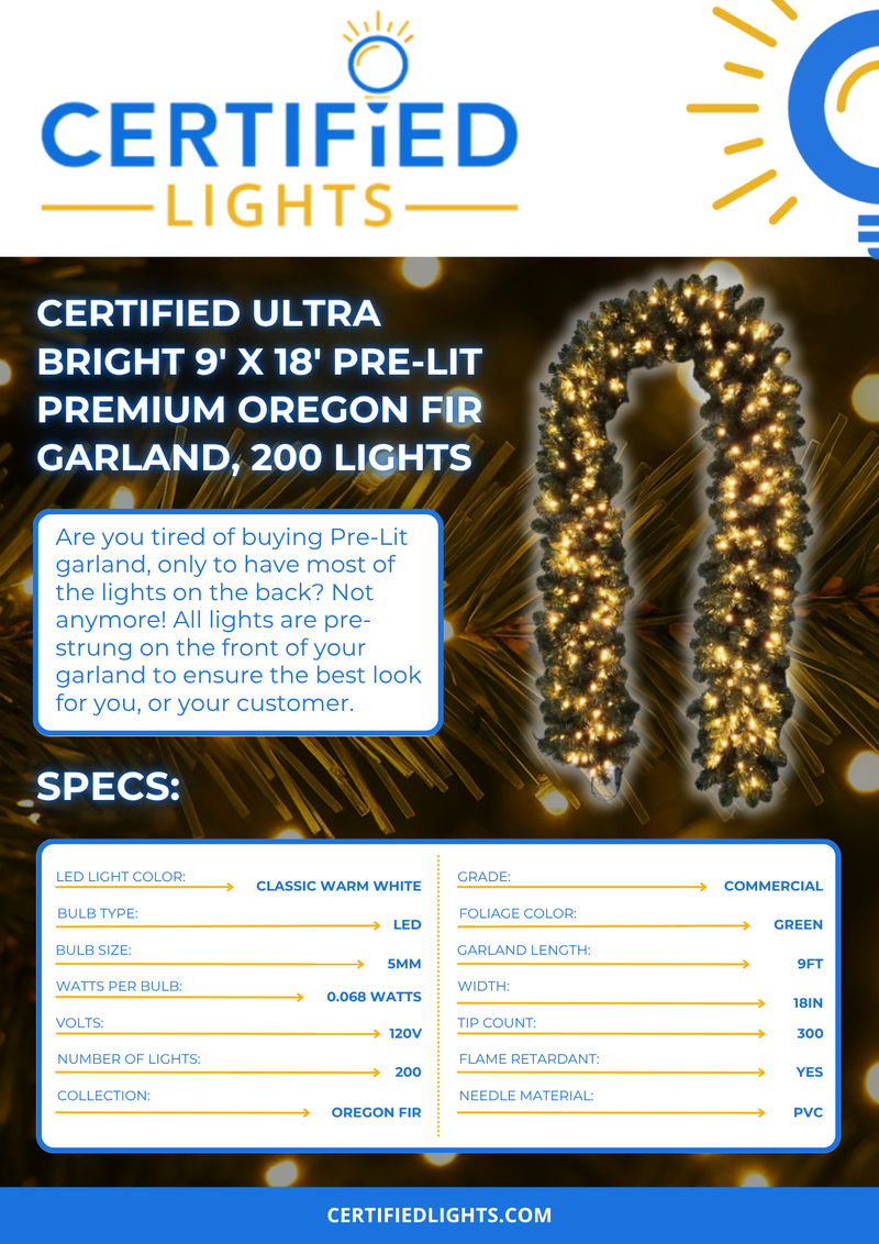 Certified Ultra Bright 9ft x 18in pre-lit Oregon Fir garland with 200 classic warm white LED lights, perfect for holiday decor.